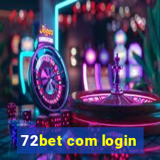 72bet com login